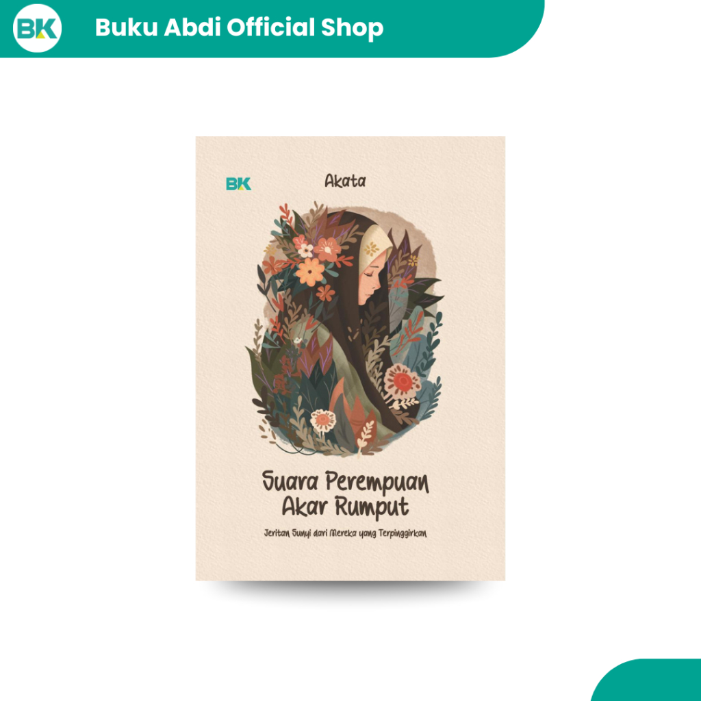 Buku Suara Perempuan Akar Rumput – Akata | Feminisme, Kesetaraan Gender, Pemberdayaan Perempuan