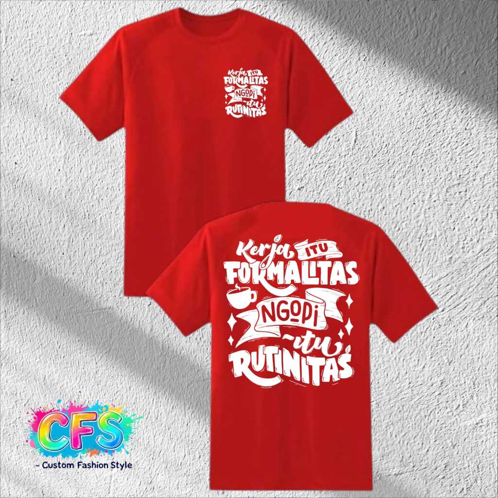Kaos Custom Tulisan Keren Gambar Depan Belakang / T-shirt Kaos Custom Kata - Kata Keren Unisex