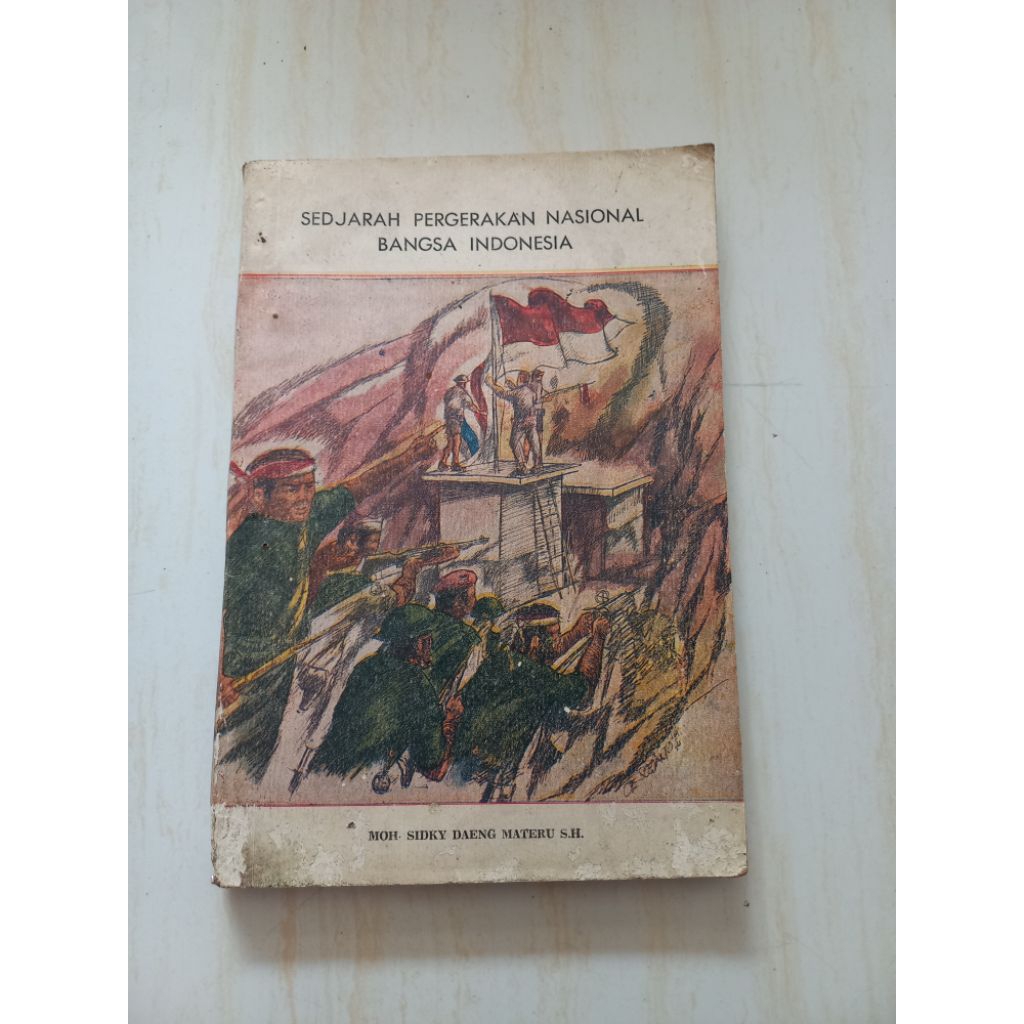 BUKU SEDJARAH PERGERAKAN NASIONAL BANGSA INDONESIA