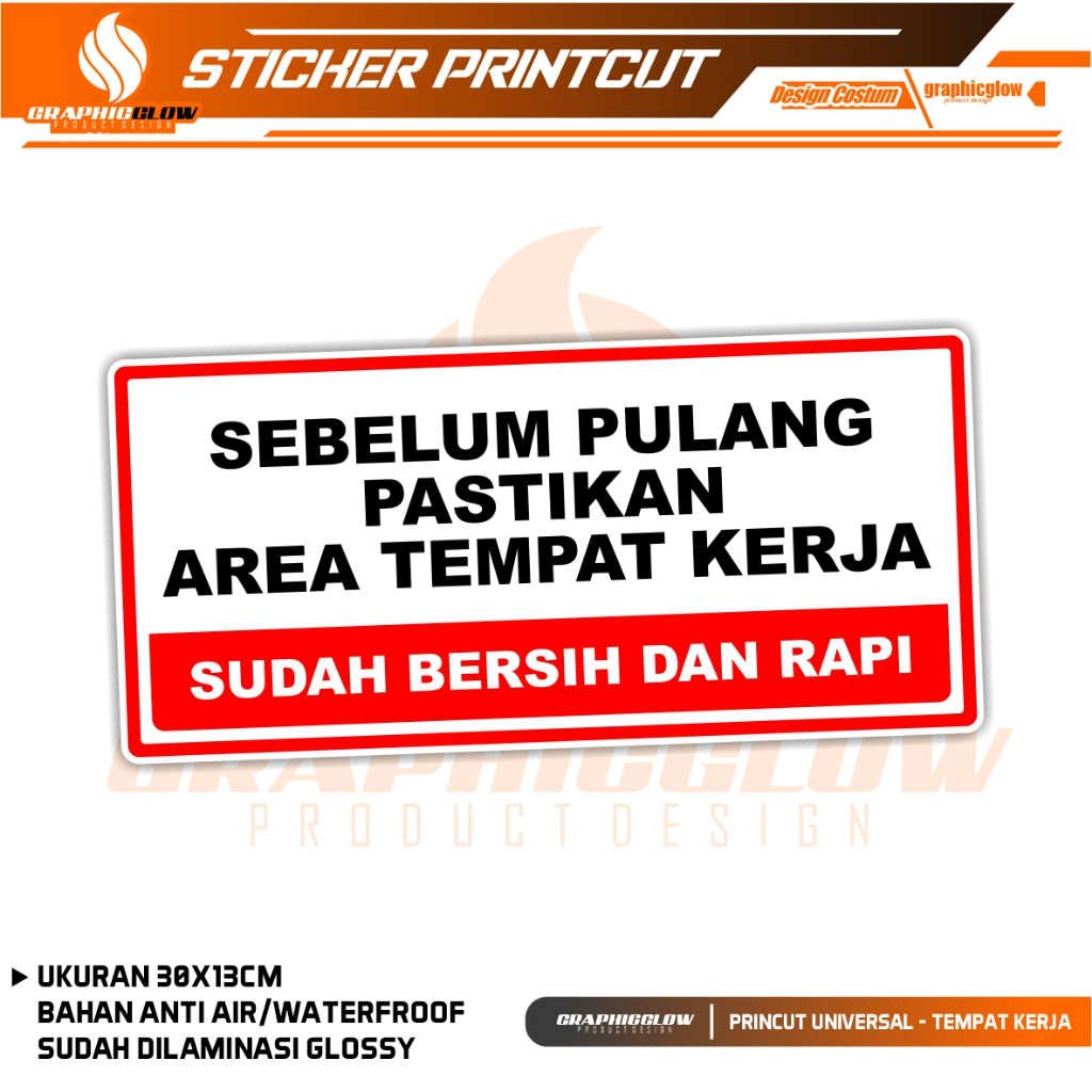 

CETAK STIKER RAPIKAN TEMPAT KERJA SEBELUM PULANG