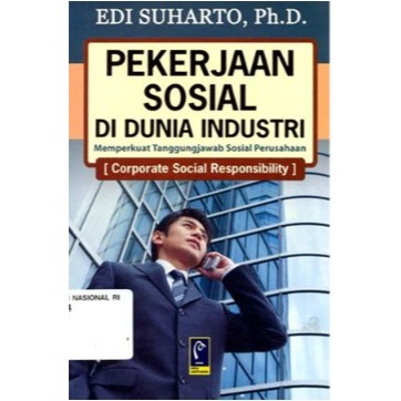 Pekerjaan Sosial Di Dunia Industri - Edi Suharto