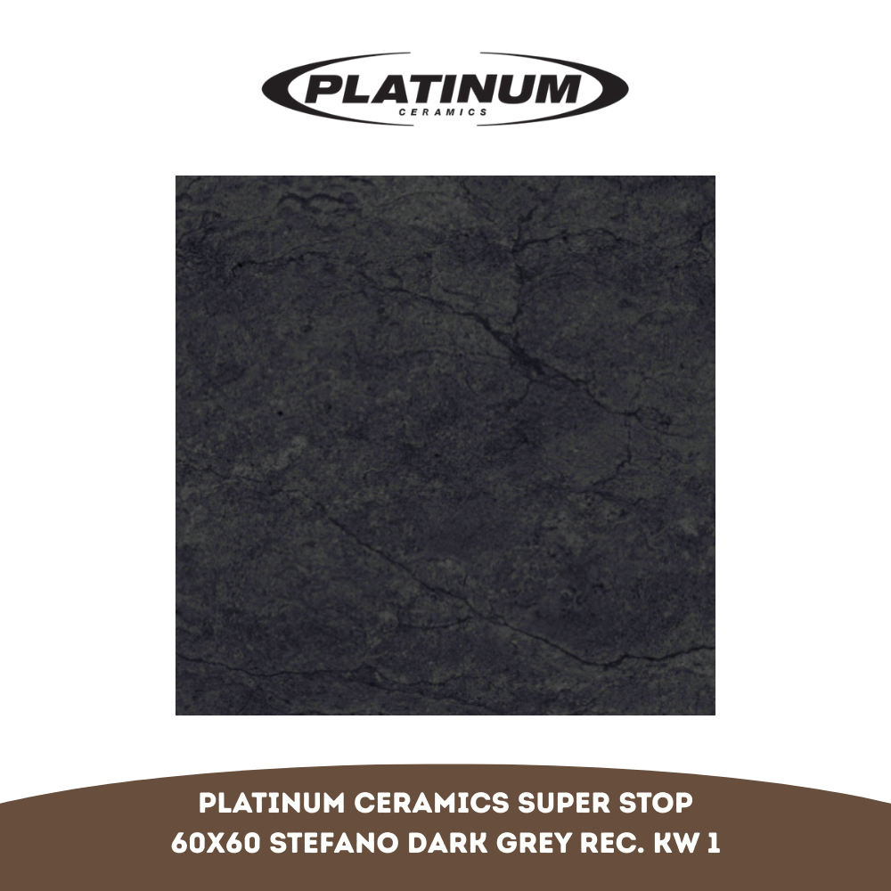 Keramik Platinum Super Stop Stefano Dark Grey Rectified 60X60 KW 1 per Box (Isi 4 Lembar / 1.44 m²)