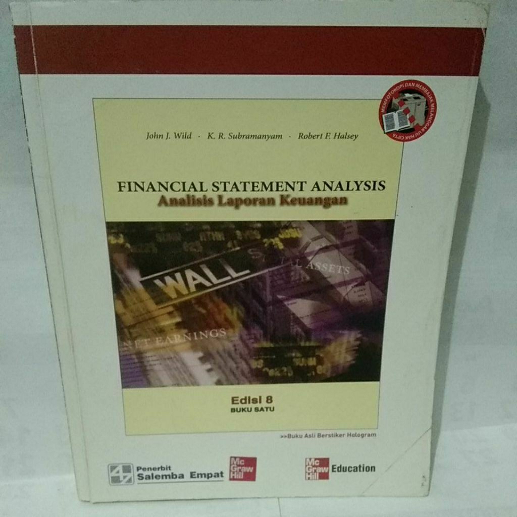 Financial statement analysis ; analisis laporan keuangan buku 1 oleh john j. wild
