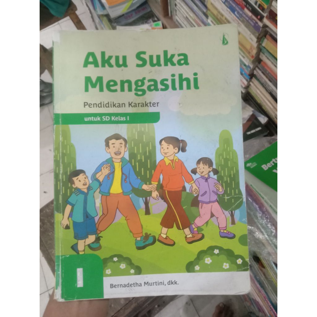Aku Suka Mengasihi/Pendidikan Karakter 1 SD.