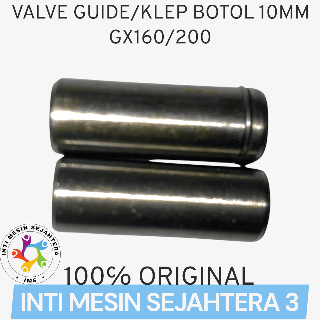 GX160 / GX 200 Valve Guide / Klep Botol 10mm MOTORO ORIGINAL