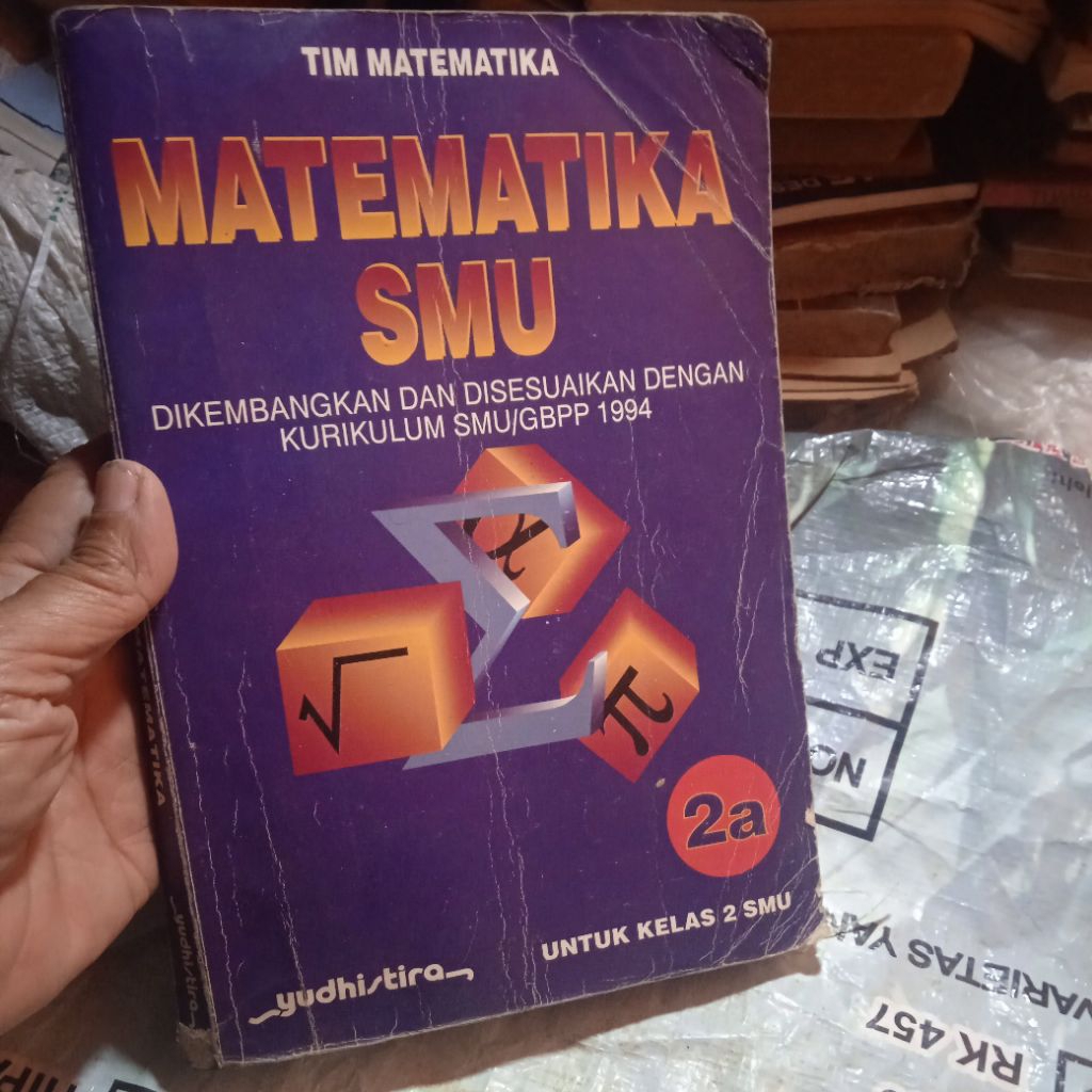 buku Matematika SMU 2a, Disesuaikan dengan kurikulum SMU/GBPP 1994, buku original jadul