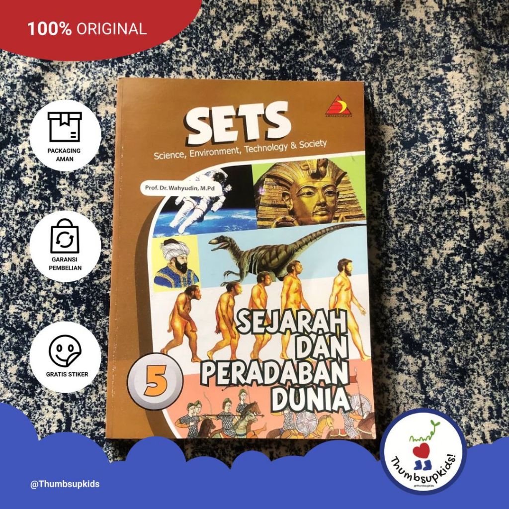 Thumbsupkids - SETS : Science, Environment, Technology & Society By Wahyudin - Armandelta Selaras