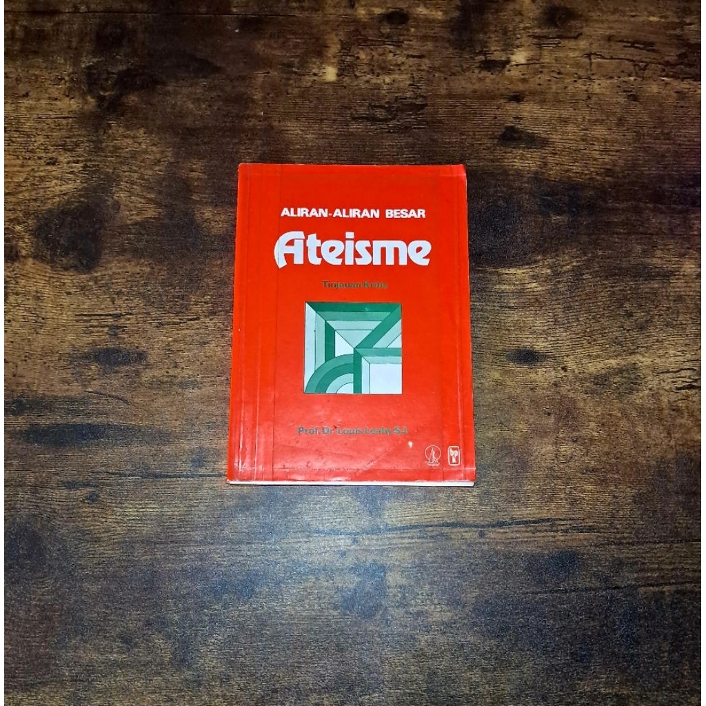 ALIRAN - ALIRAN BESAR ATEISME (PROF. DR. LOUIS LEAHY SJ)