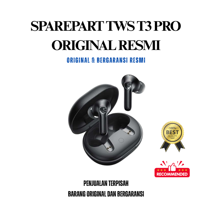 SPAREPART SoundPeats T3 Pro | Box Charging saja | Earbuds Saja | Original Segel dan Bergaransi Repla