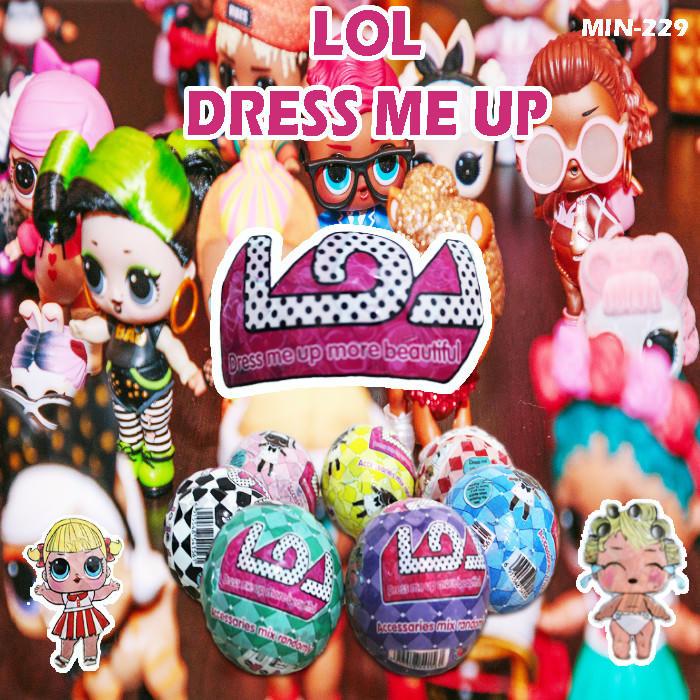 LOL DRESS ME UP Surprise Ball Boneka Lucu Mainan Anak Perempuan Kado Unik Isi Aksesoris Fashion Bone