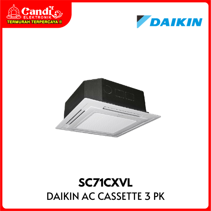 DAIKIN Air Conditioner AC Cassete 3 PK SC71CXVL