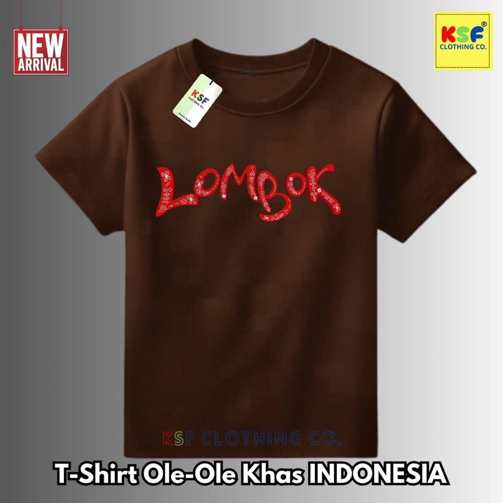 KSF - KAOS LOMBOK / Kaos Oleh-oleh Khas Lombok Ready Size Dewasa dan Anak-anak Unisex