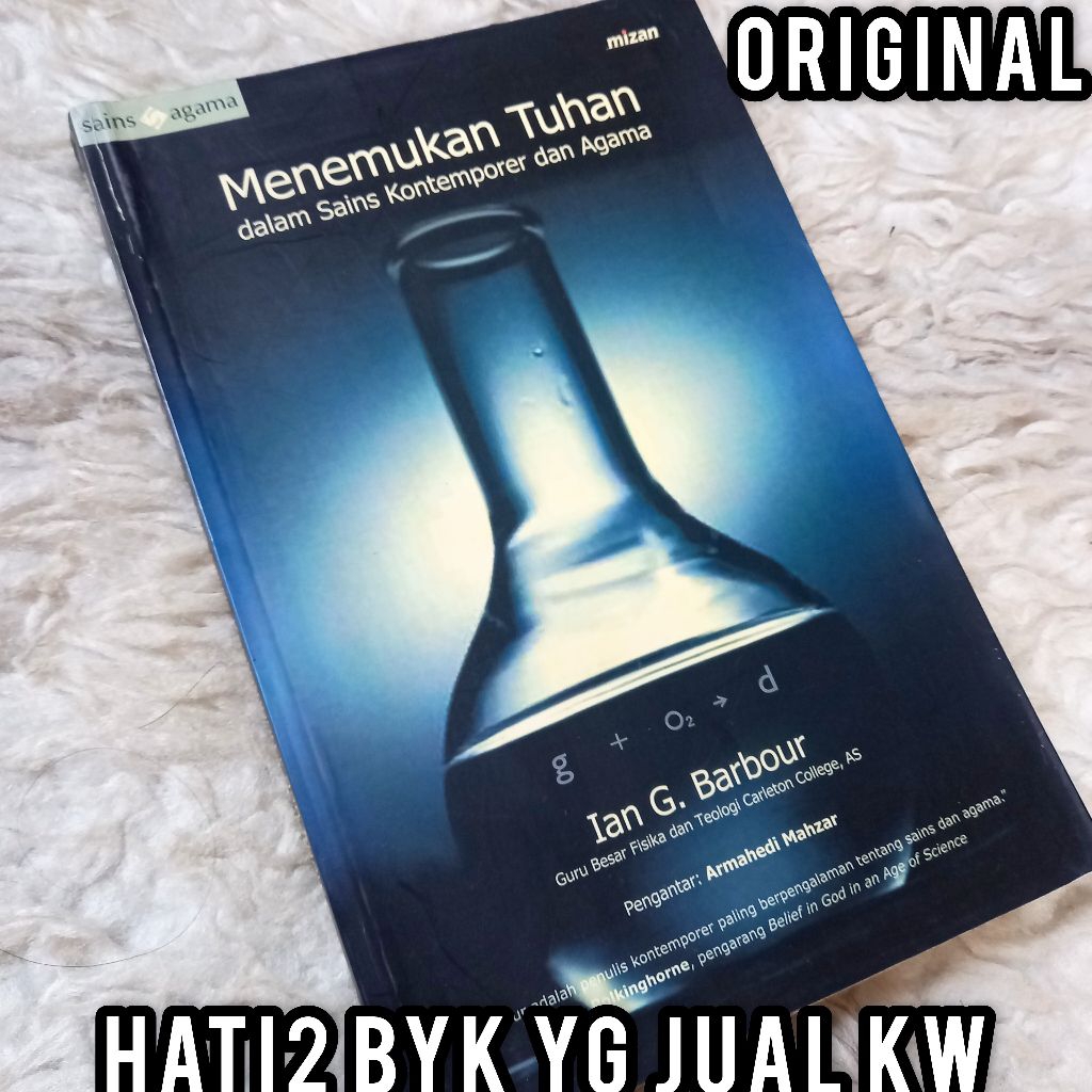 ORI MIZAN menemukan tuhan dalam sains kontemporer dan agama ian g. barbour armahedi mahzar filsafat