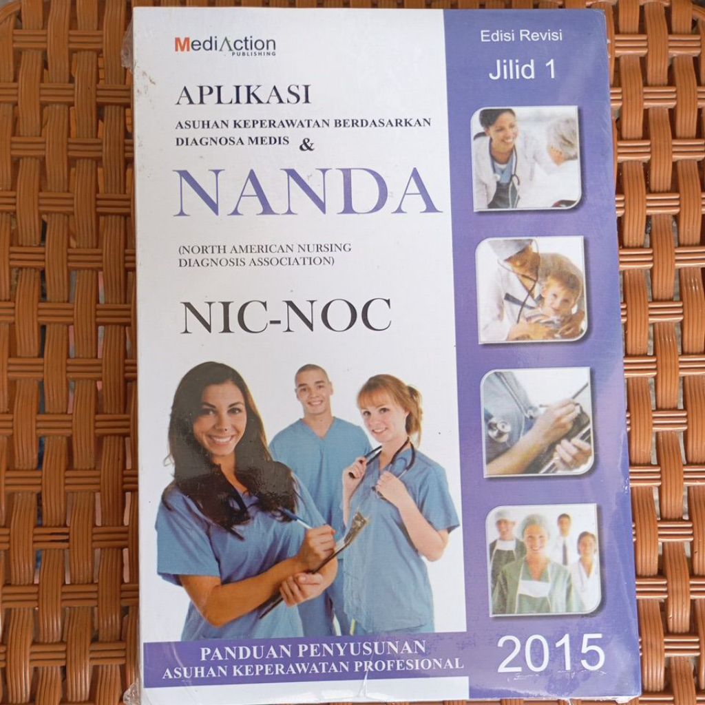 1 PAKET APLIKASI ASUHAN KEPERAWATAN BERDASARKAN DIAGNOSA MEDIS & NANDA NIC-NOC JILID 1,2&3