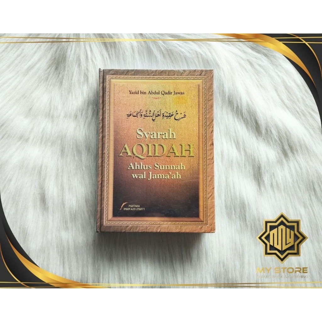 Syarah Aqidah Ahlus Sunnah wal Jama'ah