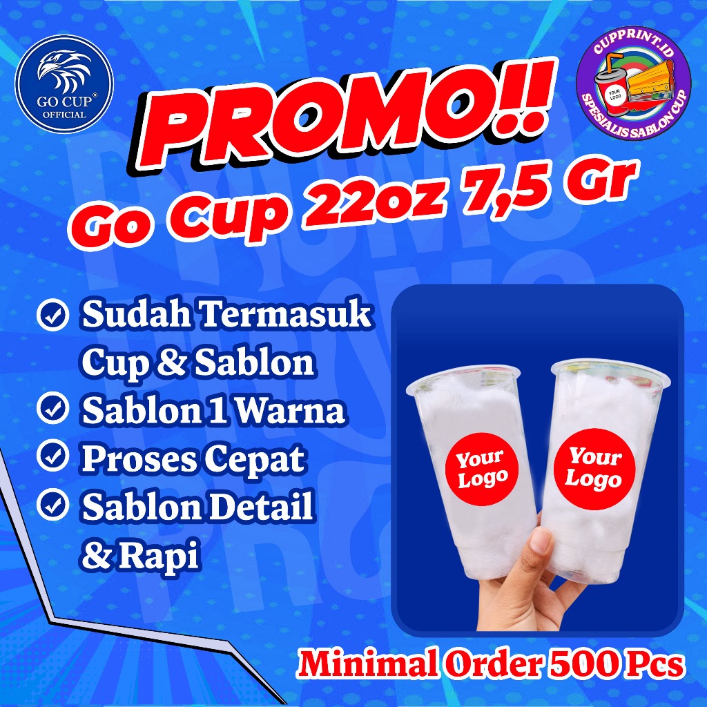 Sablon Cup 22oz 7,5gr Go Cup free desain