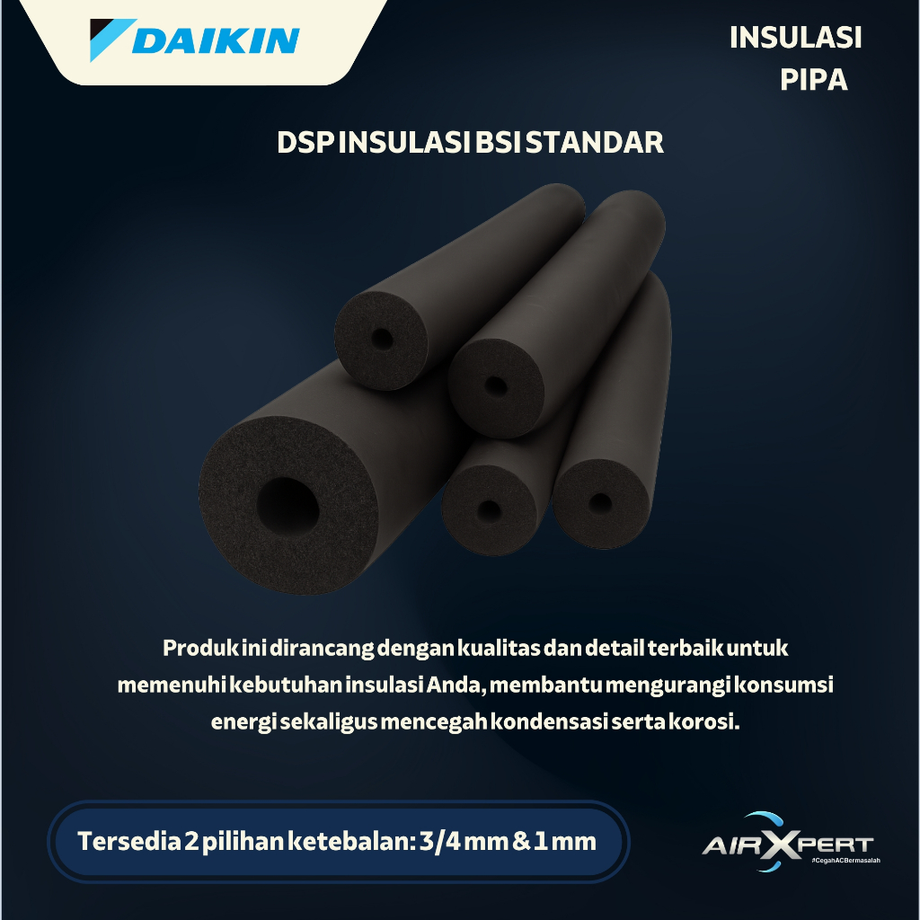 Daikin DSP Insulasi BSI Standar