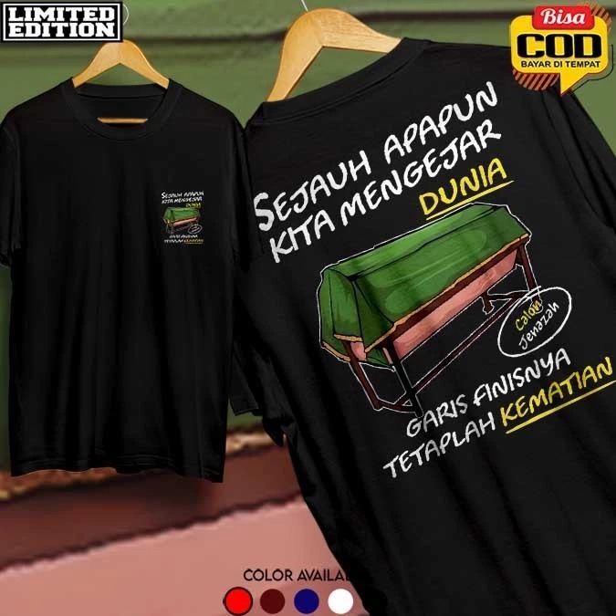 KAOS Sejauh Apapun Kita Mengejar Dunia KAOS DISTRO Sejauh Apapun Kita Mengejar Dunia PRIA WANITA