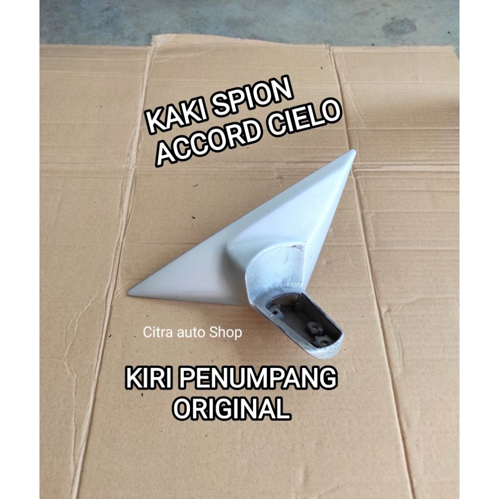 Kaki dudukan spion honda accord Cielo kiri original