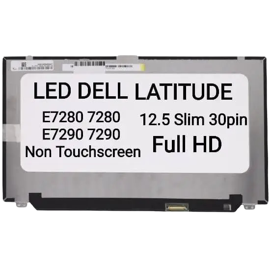 Layar LED LCD Laptop Dell Latitude 12 7280 7290 E7290 Series Non Touchscreen 12.5 Inch 30 Pin