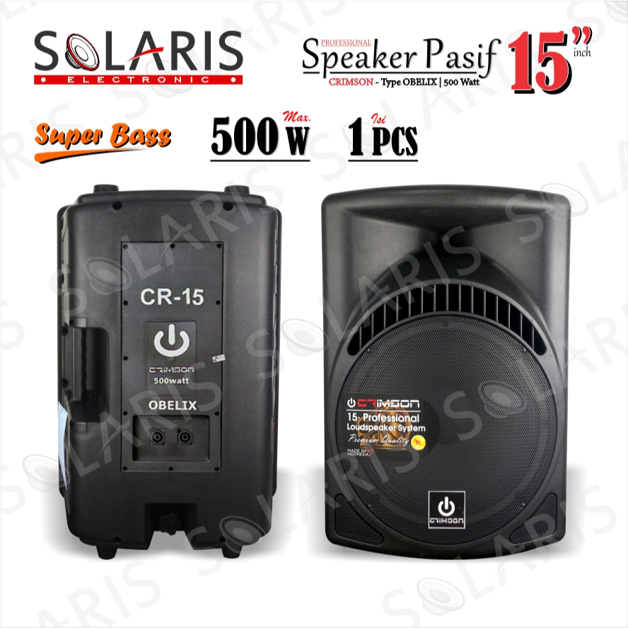SPEAKER PASIF 15 Inch CRIMSON CR-15 OBELIX 500 Watt SUPER BASS