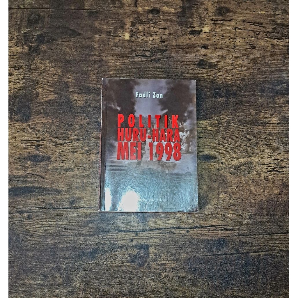 POLITIK HURU HARA MEI 1998 - FADLI ZON