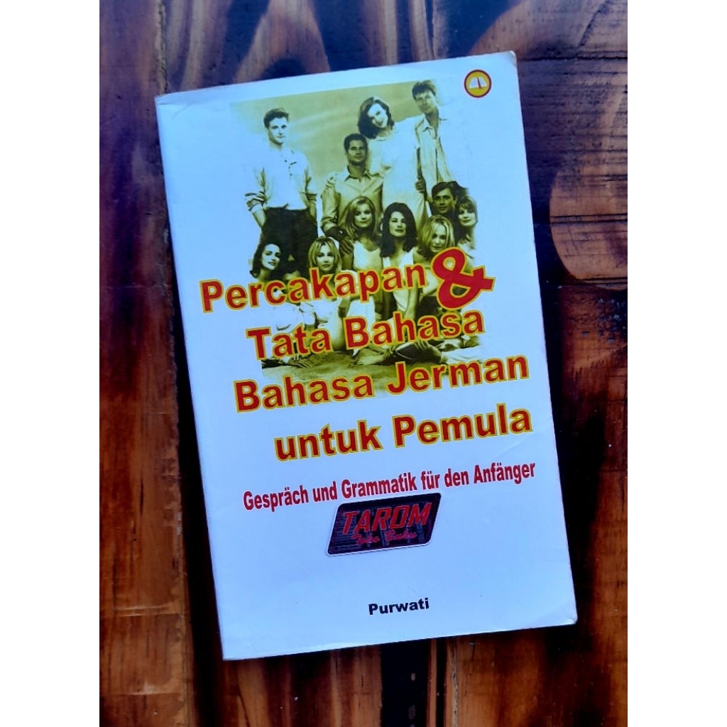 Percakapan & Tata Bahasa BAHASA JERMAN untuk Pemula : Purwati
