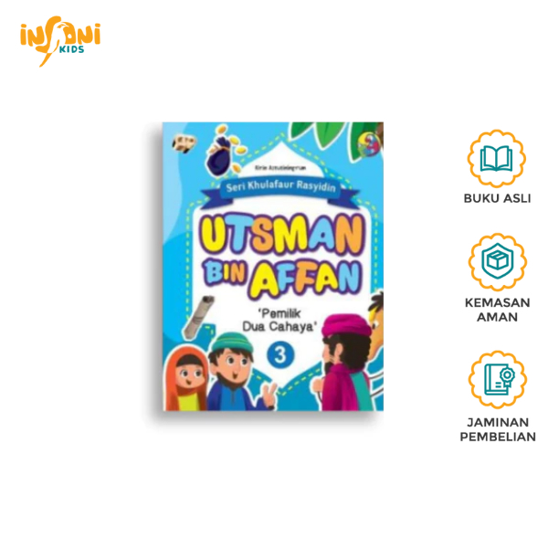 Insani Kids - Buku Anak Islam - Seri Khulafaurrasyidin Utsman Bin Affan