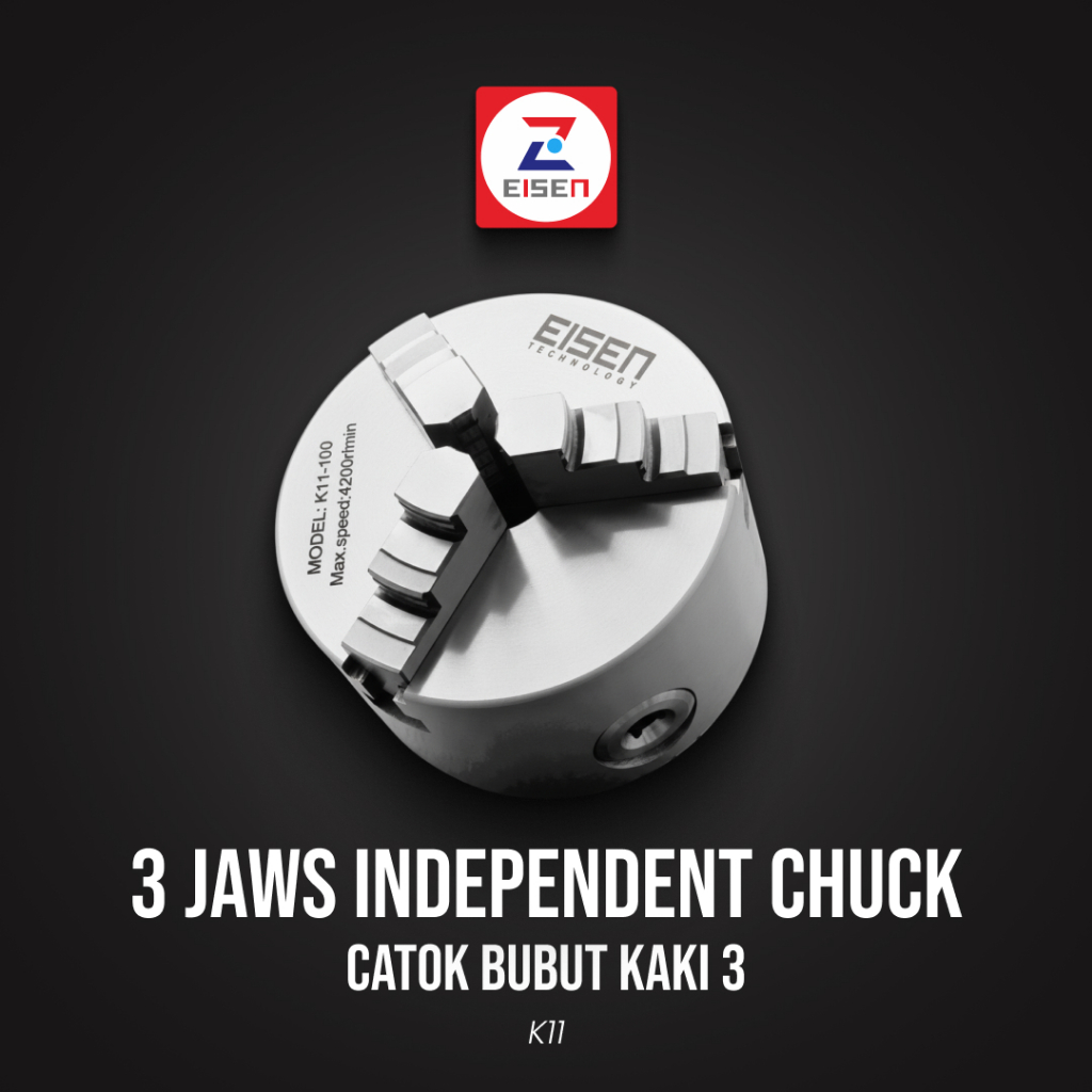 EISEN 3 Jaws Independent Chuck - Catok Bubut Kaki 3 K11-3Inch | K11-4Inch | K11-5Inch | K11-8Inch | 