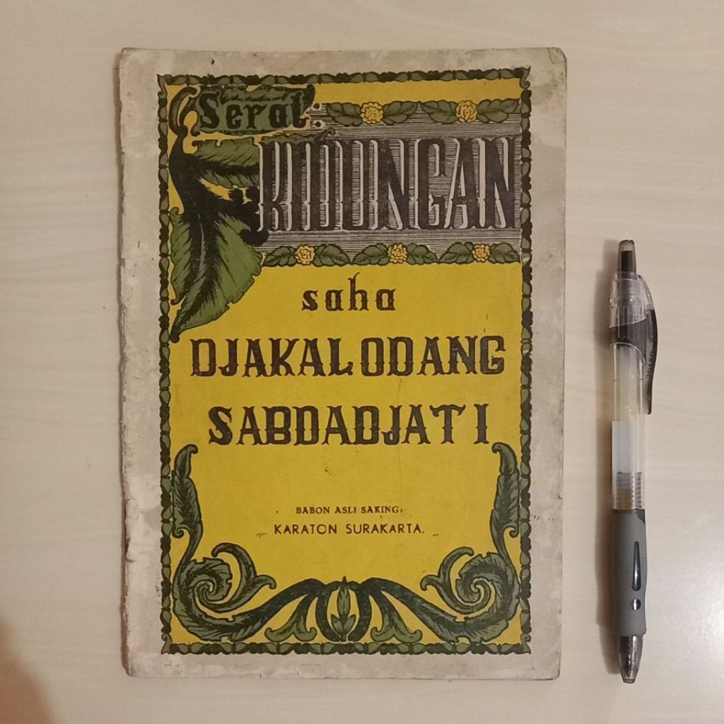 SERAT : KIDUNGAN - BABON ASLI SAKING KARATON SURAKARTA - KATAMBAHAN: DJAKA LODANG, SABDA DJATI - Buk