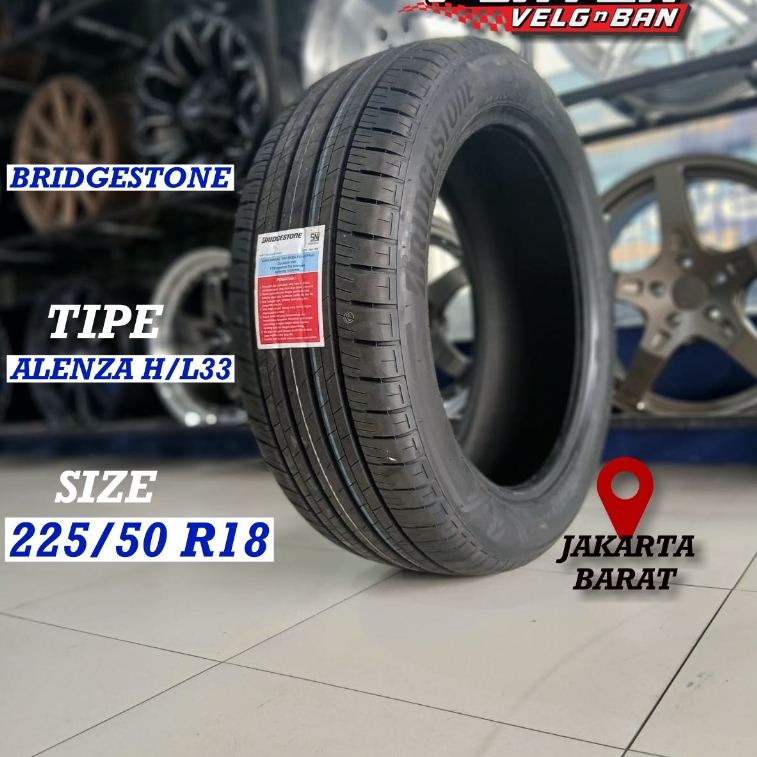 BAN MOBIL TUBLES BRIDGESTONE ALENZA UKURAN 225/50 R18 BAN KUALITAS TERBAIK RING18