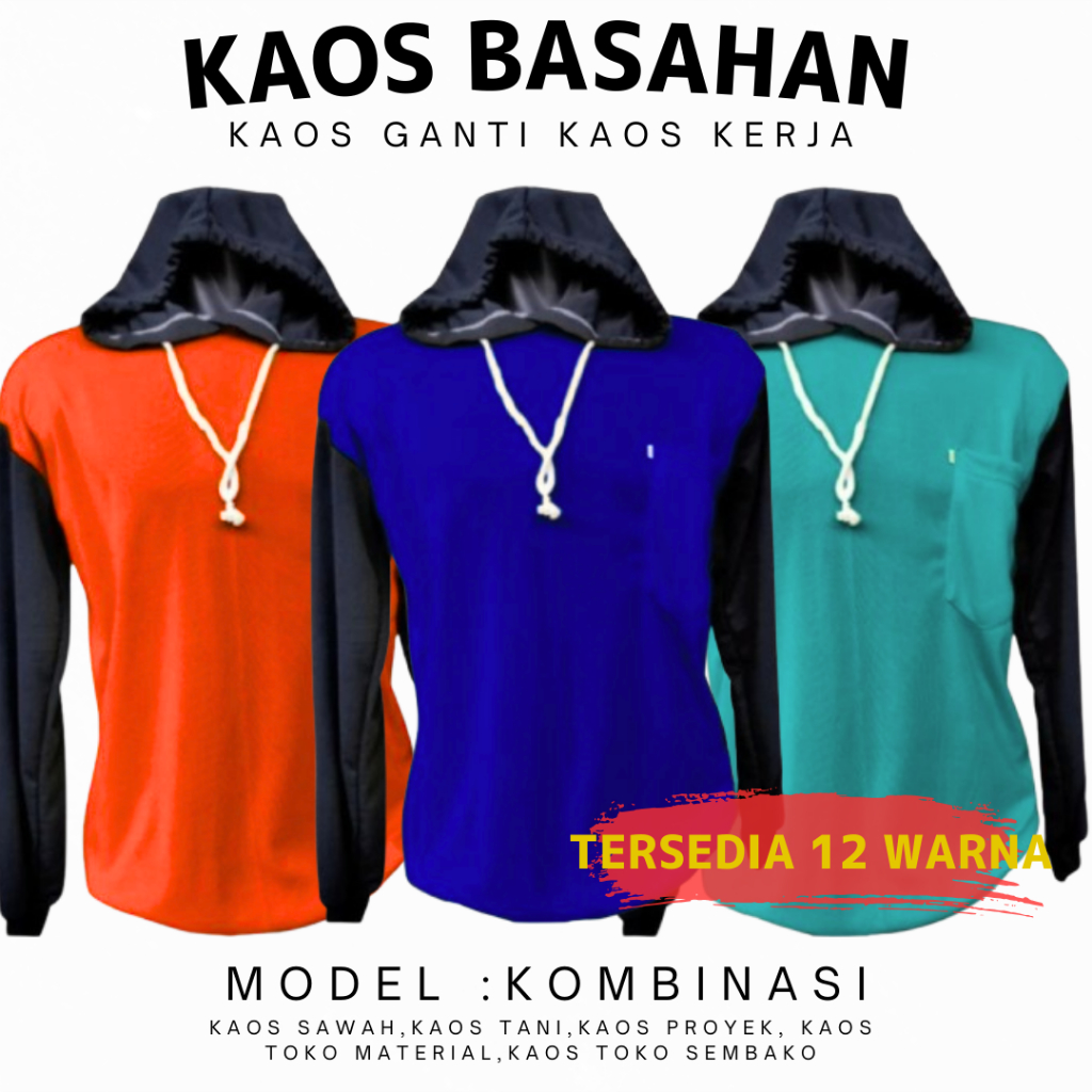 Kaos Basahan Kerja Lapangan / Kaos Proyek Lengan Panjang Ada Saku Kantong dan Kupluk Tudung Topi