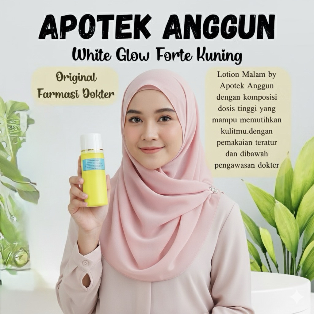 APOTEK ANGGUN - Forte Kuning | Lotion Malam Forte Kuning | Lotion Malam Apotek Anggun | Lotion Pemut