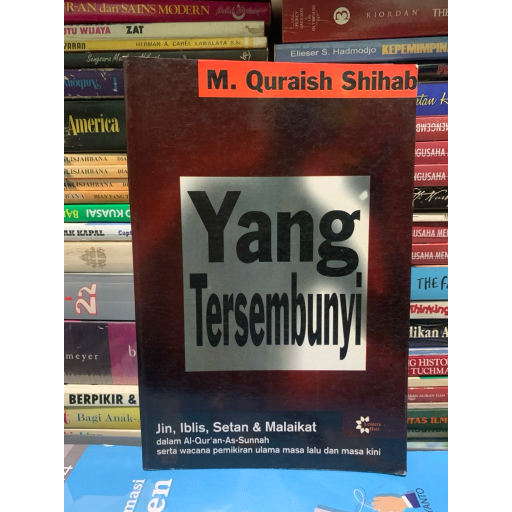 Yang tersembunyi jin iblis setan dan malaikat dalam al quran as sunnah serta wacana pemikiran ulama 