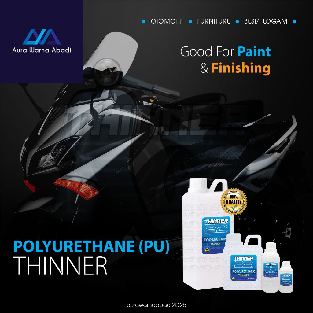 THINNER PU - Polyurethane Thinner - 1 L-500 ML-250 ML-100 ML