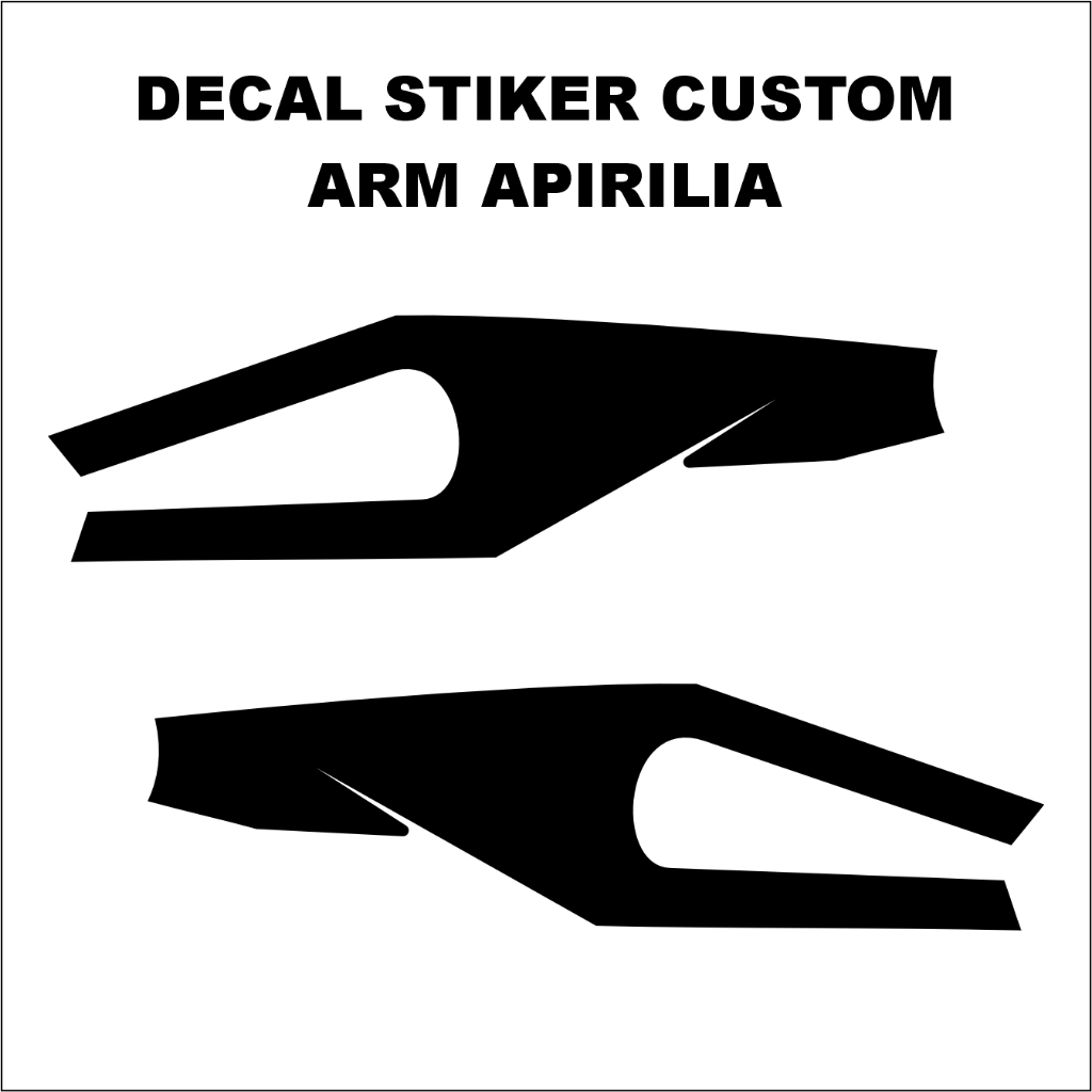 DECAL STIKER ARM APRILIA DESAIN CUSTOM BISA REQUEST - STICKER BAGIAN ARM BELAKANG TYPE APRILIA