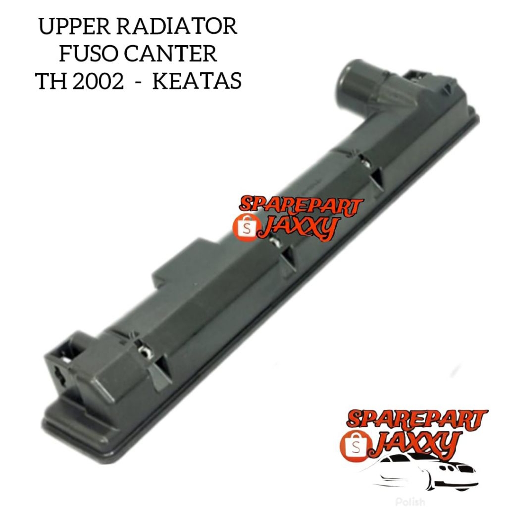 UPPER TANK RADIATOR FUSO CANTER ORI COVER TUTUP ATAS
