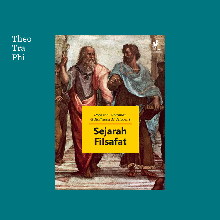 Buku Sejarah Filsafat - Robert C. Solomon & Kathleen M. H