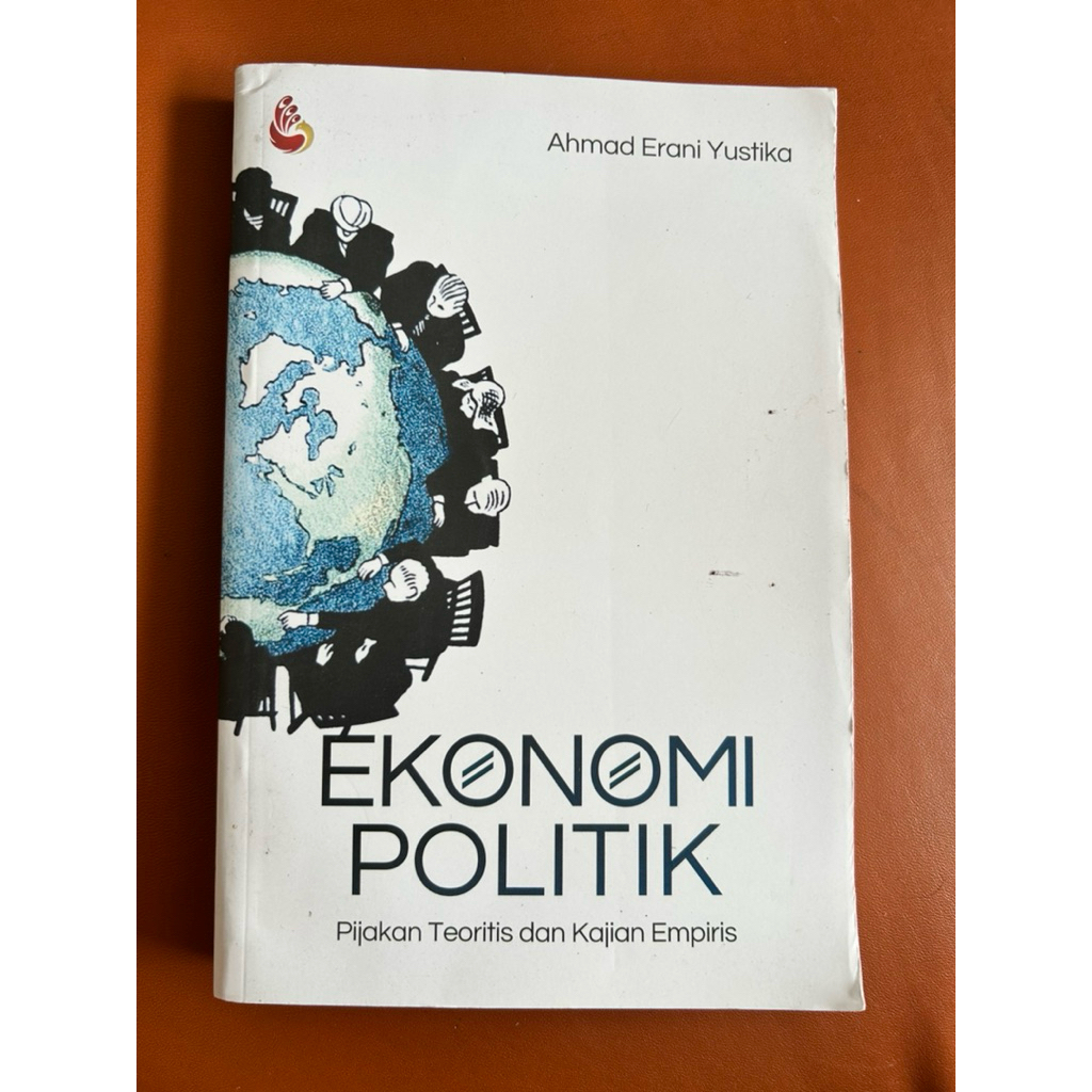 Buku ekonomi politik pijakan teoritis dan kajian empiris