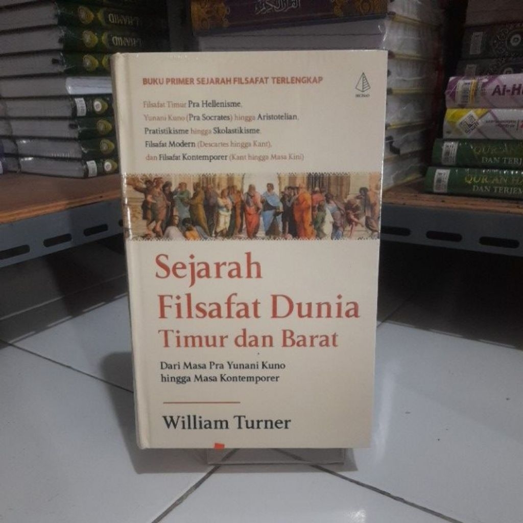 Sejarah Filsafat Dunia Timur dan Barat - William Turner