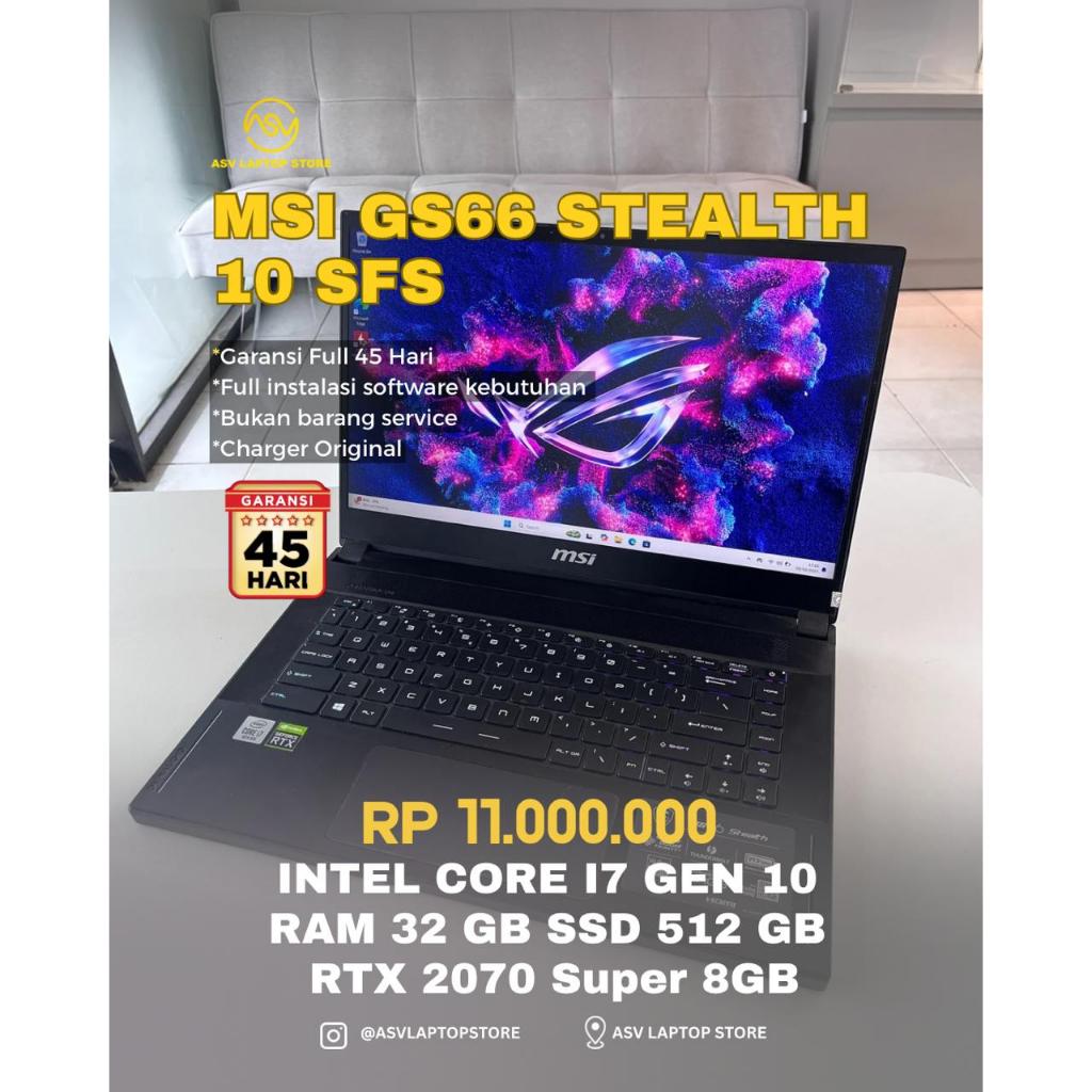 MSI GS66 STEALTH 10SFS CORE I7 RAM 16GB SSD 512GB RTX 2070 LAPTOP GAMING EDITING RENDERING MURAH ORI