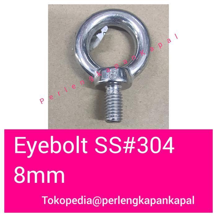 Eyebolt Eye bolt stainless 304 8mm M8 - TANPA MUR SS