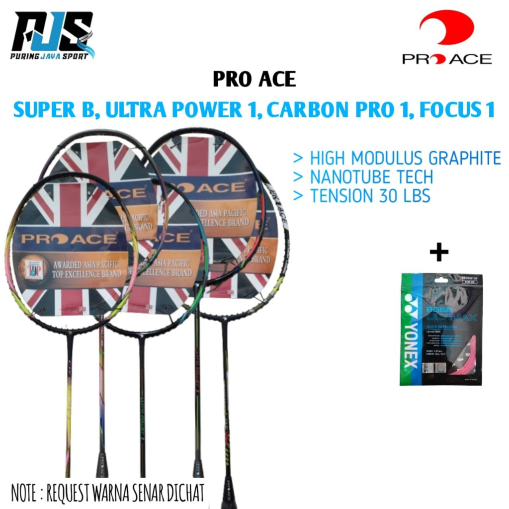 RAKET BADMINTON PRO ACE (Super B 1, Ultra Power 1, Carbon Pro 1, Focus 1 LDT Slim)