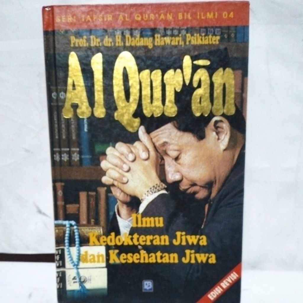AL QUR'AN Ilmu kedokteran Jiwa dan Kesehatan Jiwa