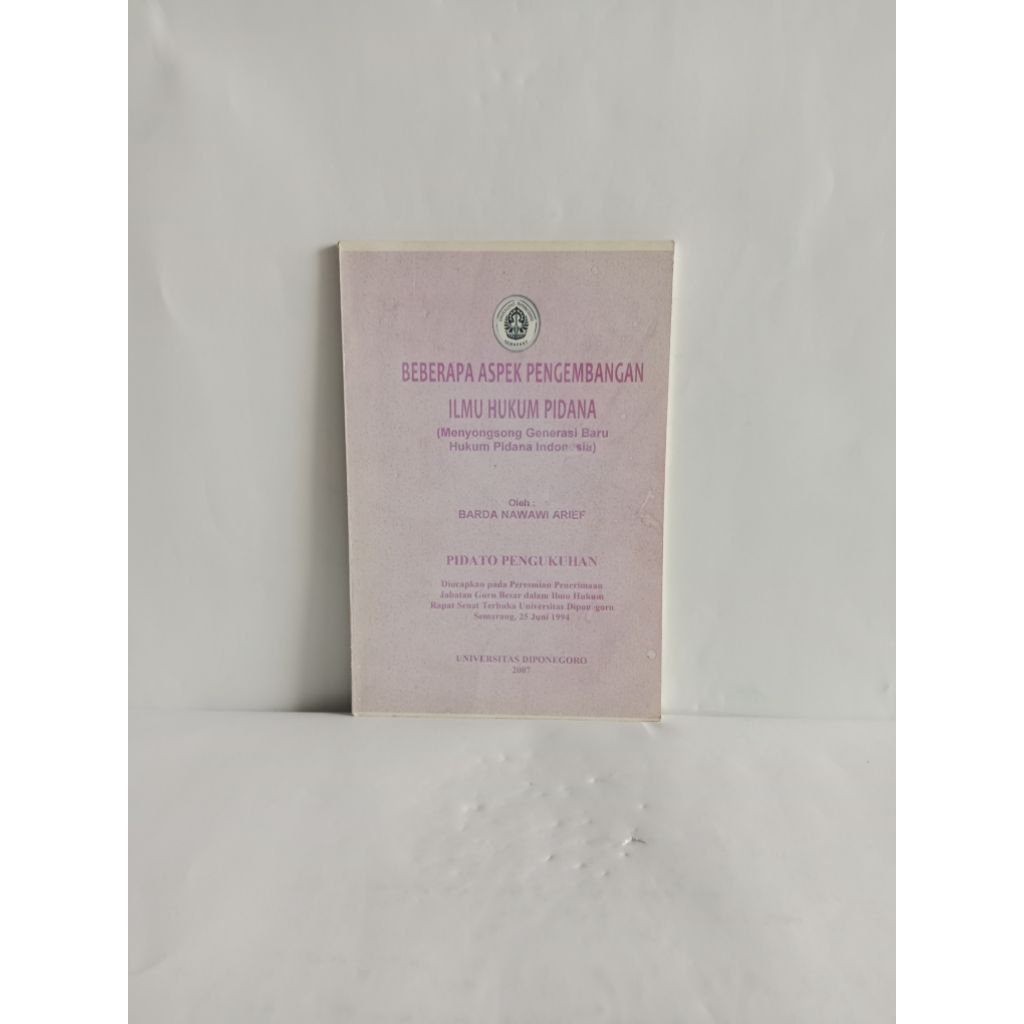 BUKU ORIGINAL BEBERAPA ASPEK PENGEMBANGAN ILMU HUKUM PIDANA(Menyongsong Generasi Baru Hukum Pidana I