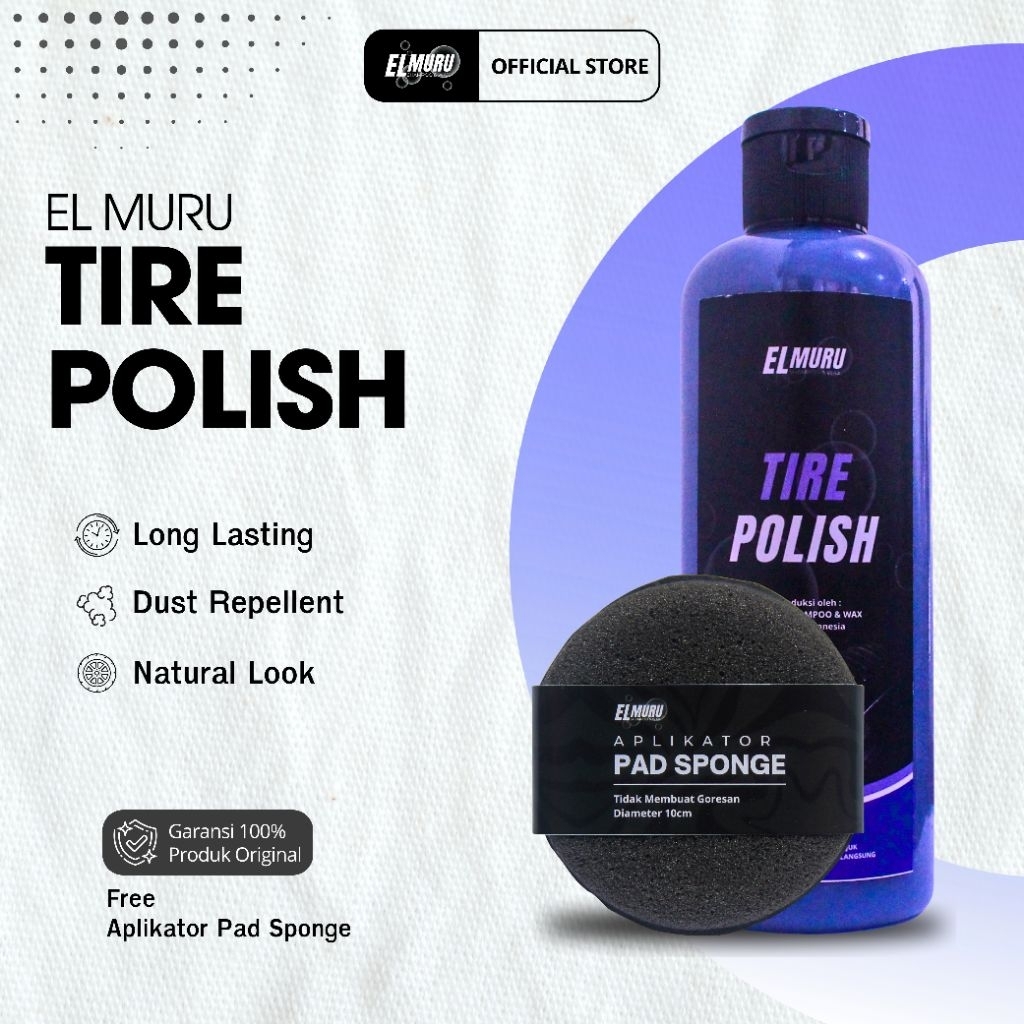 EL MURU Tire Polish | Semir Ban Motor Mobil, Pembersih Ban Motor Mobil, Perawatan Ban Motor Mobil An