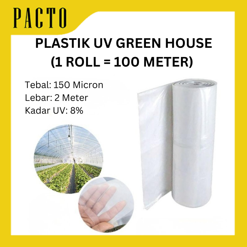 Plastik UV 1 Roll 100 Meter Lebar 2 Meter Kadar UV 8% Plastik UV Rollan Plastik Ultra Violet