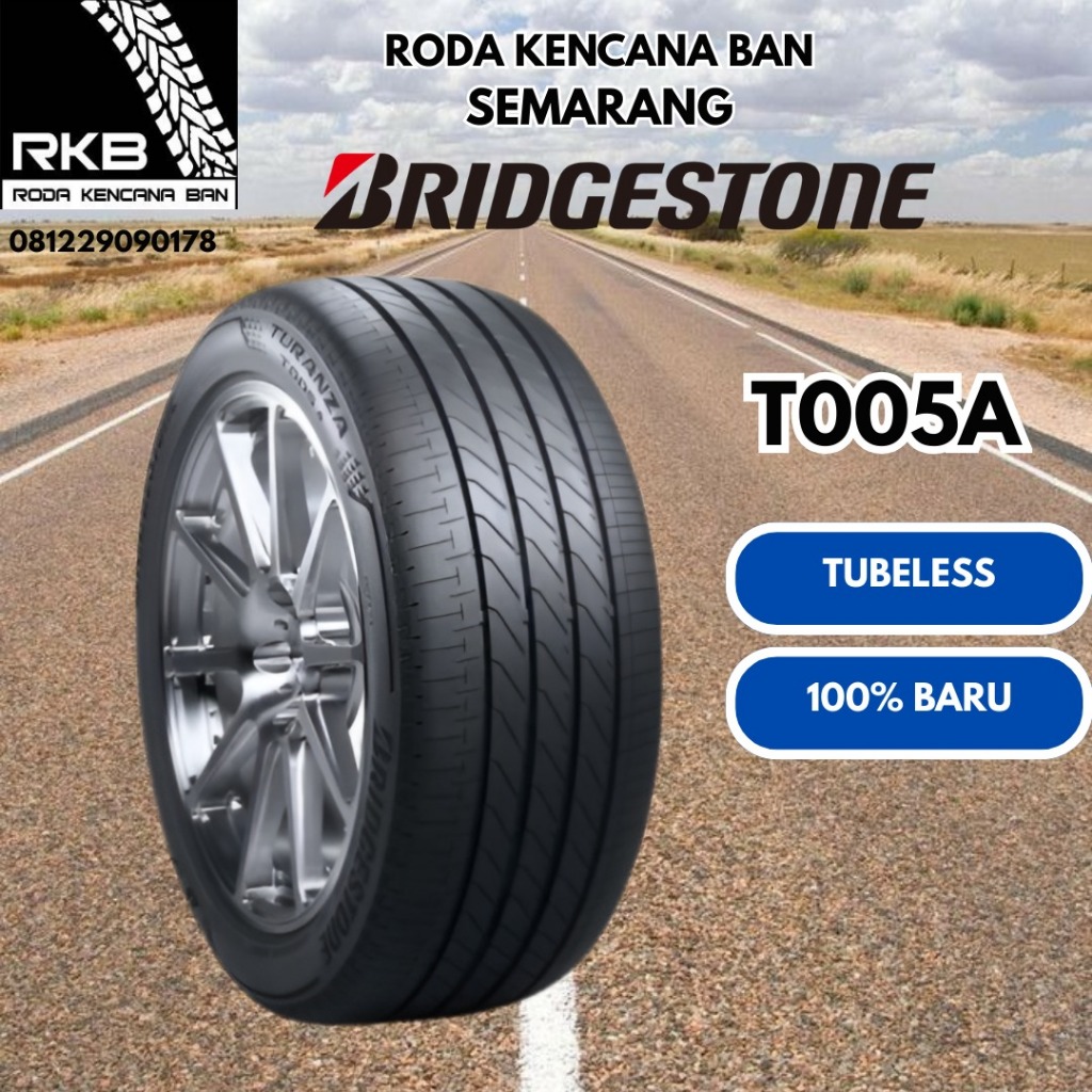 215 60 R16 - Ban Mobil Bridgestone Turanza T005A 215-60 R16
