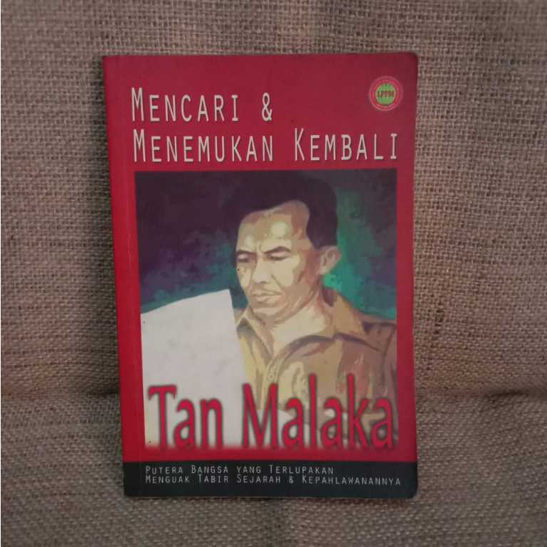 [ORI Preloved] Mencari & Menemukan Kembali TAN MALAKA Putera Bangsa Yang Terlupakan - Harry A. Poeze