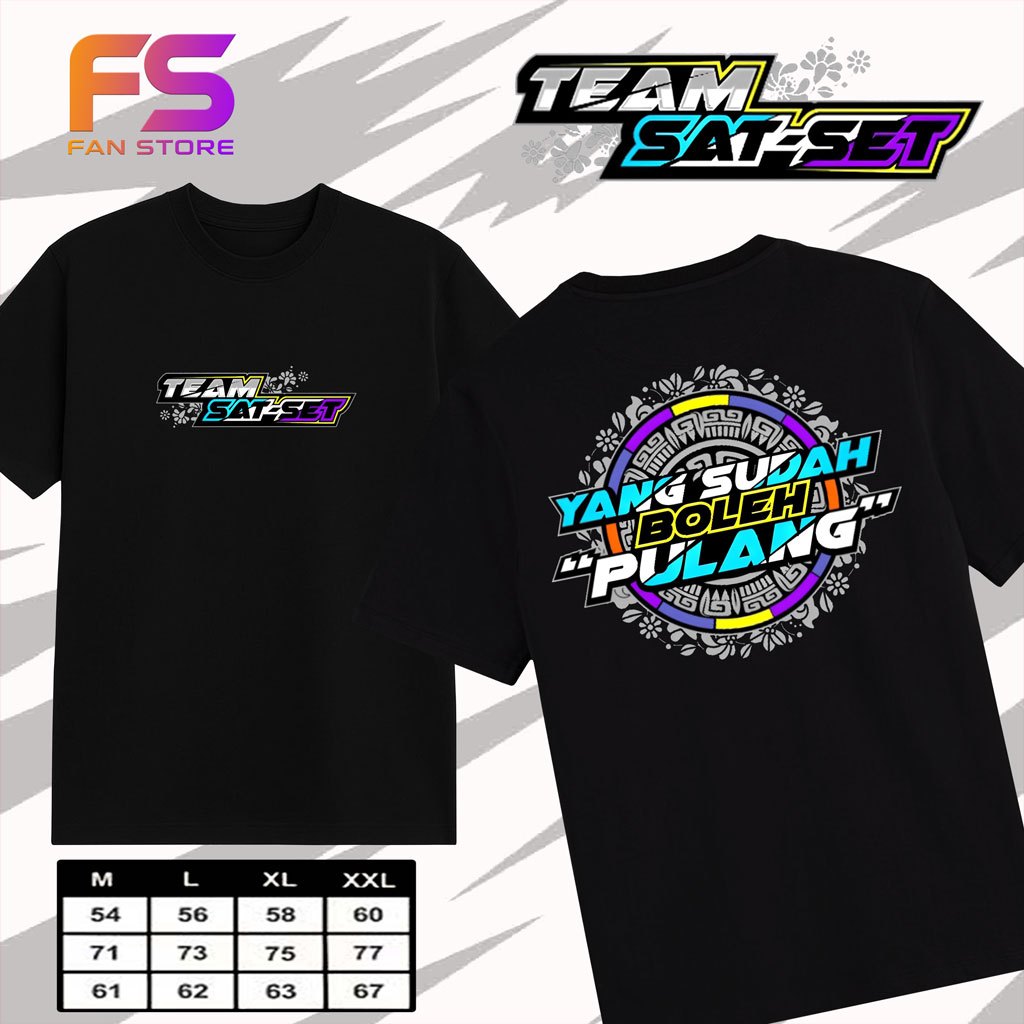 Kaos Team Sat Set v1 / Baju Distro Sat Set Yang Sudah Boleh Pulang / Pakaian pria wanita